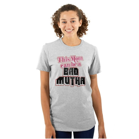 Retro This Mom Can Be A Bad Mutha Women's Graphic T Shirt Tees Brisco Brands S