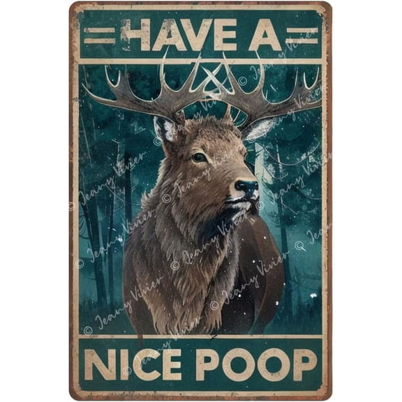 Retro Tin Sign Moose Have A Nice Poop Metal Sign, Funny Moose Bathroom Sign, Restroom Wall Decor, Funny Garage Decor Humor Man Cave Bar Signs, Moose Gifts for Moose Lovers 12x16 Inches