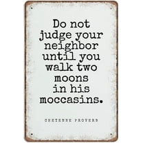 Retro Tin Sign Native American Quote Moccasins Poster Or Funnynovelty Metal Poster Wall Funny Man Cave Cool Wall Door Plaque New Warning Sign Metal Vintage Style Wall Decor 12×8 inch