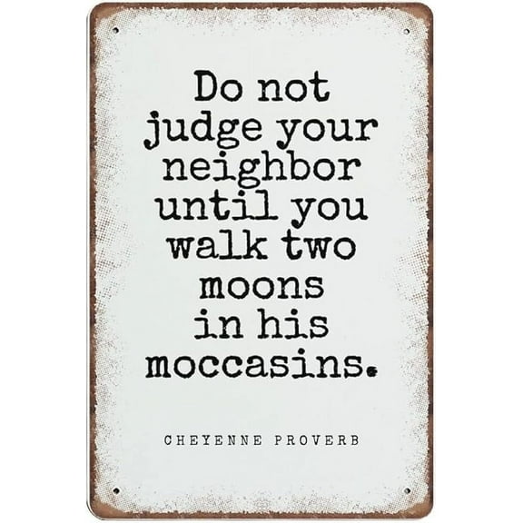 Retro Tin Sign Native American Quote Moccasins Poster Or Funnynovelty Metal Poster Wall Funny Man Cave Cool Wall Door Plaque New Warning Sign Metal Vintage Style Wall Decor 12×8 inch