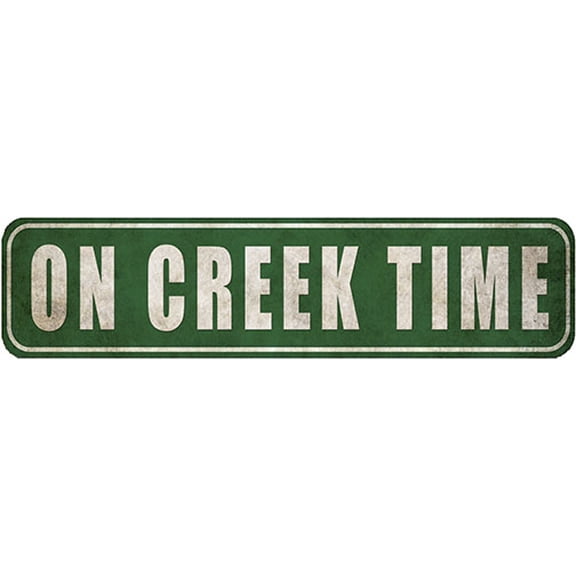Retro Tin Sign - On Creek Time Sign - Rustic Metal Street Sign Door Plaque, 4x16 Inch