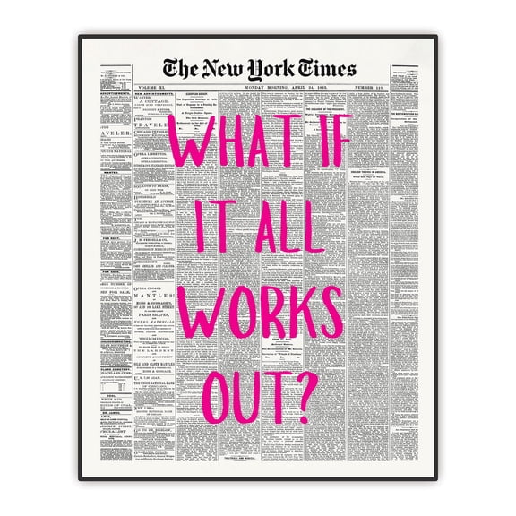Retro Trendy Newspaper Wall Art, Motivational Quote, Pink Typography Quote, What If It All Works Out, Modern Home Decor, Women Girl Bedroom Wall Decor, Unframed Print (8x10")