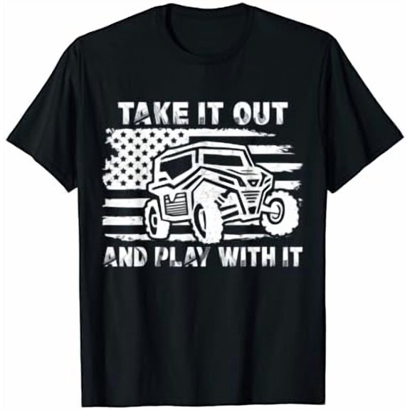 Retro Utv Take It Out Play With It Offroad SxS Mud Riding T-Shirt, Unisex T-Shirt