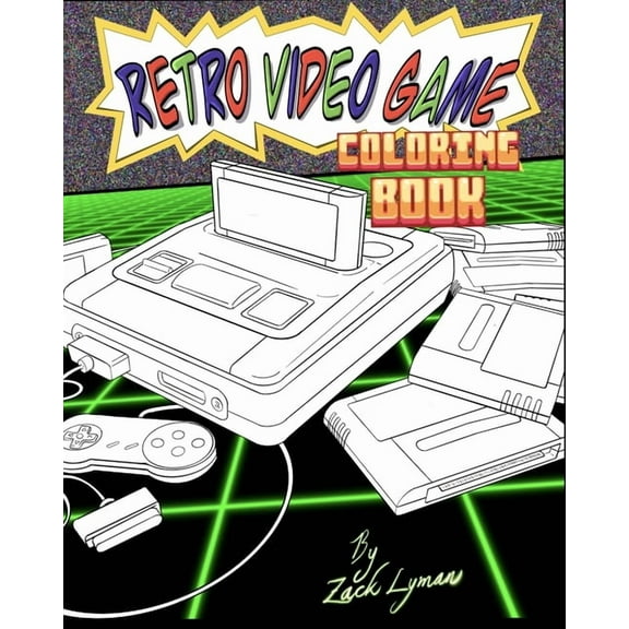 Retro Video Game Coloring Book: Cool Gift For Gamers (Paperback) by Zack Lyman