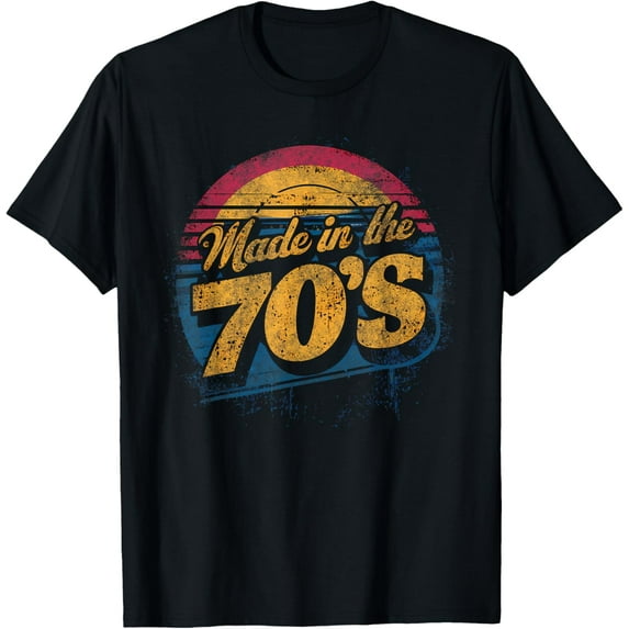 Retro Vintage 70s Party Design Made In The 70's T-Shirt men and women can wear, black, white, gifts