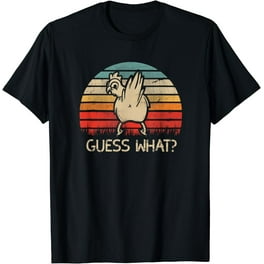 Guess what chicken t shirt walmart new arrivals