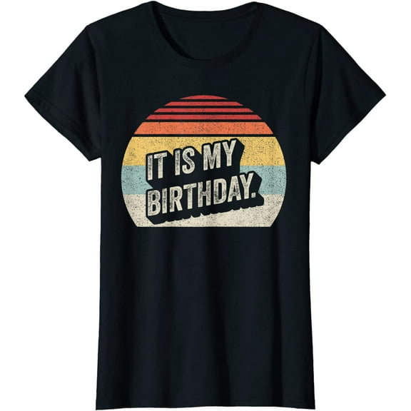 Retro Vintage It Is My Birthday T-Shirt
