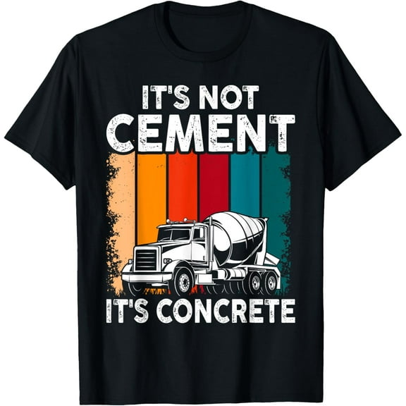 Retro Vintage It's Not Cement It's Concrete Civil Engineer T-Shirt