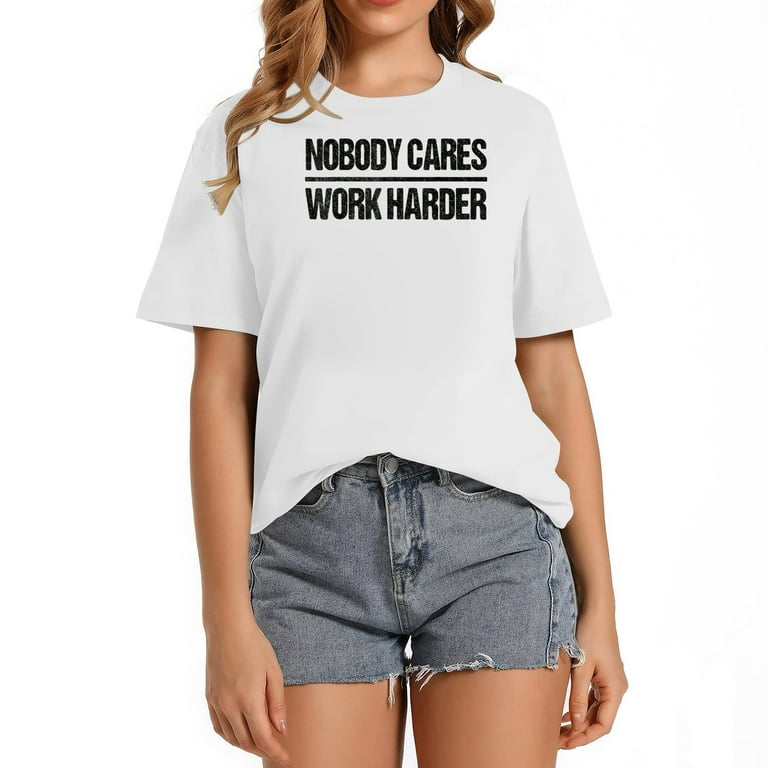 Retro Vintage Nobody Cares Work Harder T-Shirt Retro Vintage Nobody Cares Work Harder T-Shirt