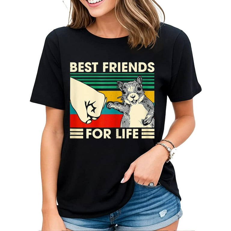 Squirrel Best Friend For Life T-Shirt Squirrel Best Friend For Life T-Shirt