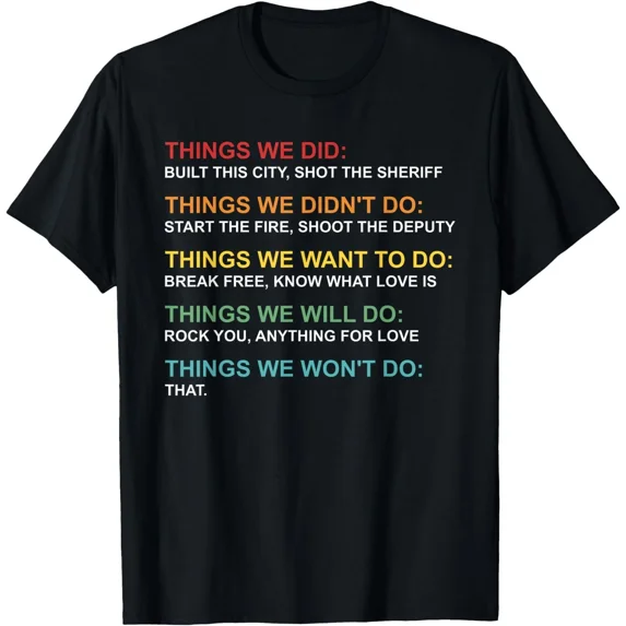 Retro Vintage Things We Did Didn’t Want Will Won’t Do Humor Quote Unisex T-Shirt, up to size 5XL