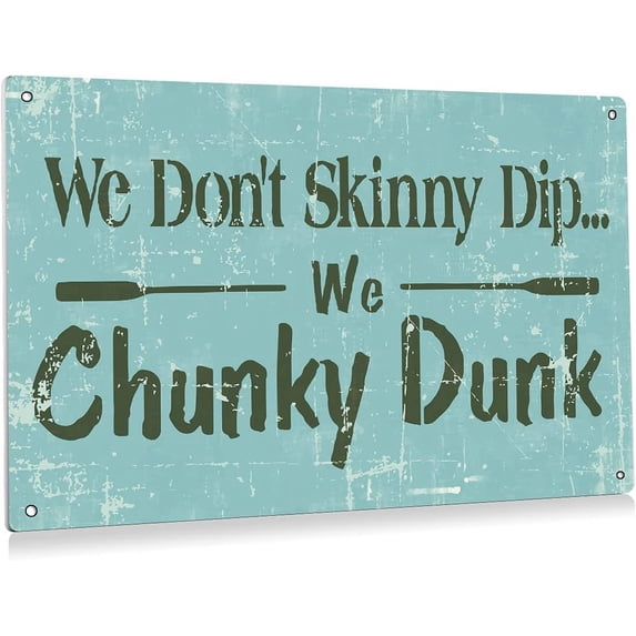 Retro We Don't Skinny Dip We Chunky Dunk Signs Pool Metal Tin Sign Wall Decor for Outdoor Indoor Vintage Sign Gifts