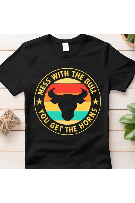 Retro Western Cowboy Rodeo Mess With The Bull Get The Horns Tee Shirt,for men and women up to 5XL