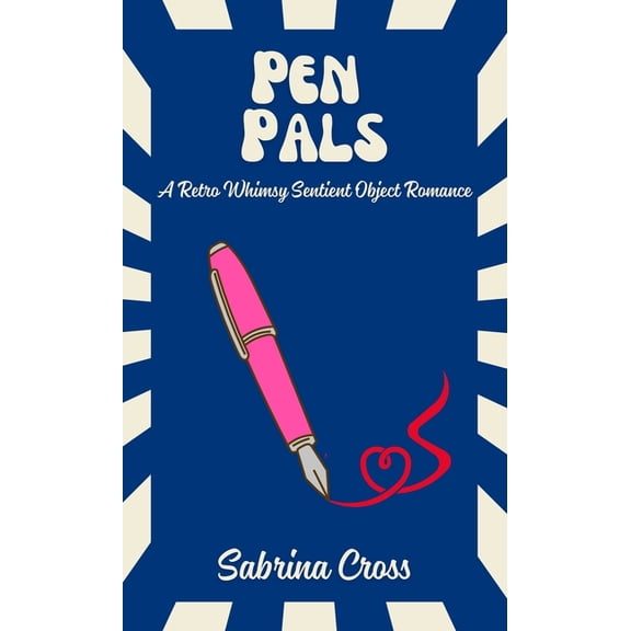 Retro Whimsy Pen Pals: A Retro Whimsy Sentient Object Romance, Book 4, (Paperback)