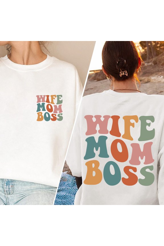 Retro Wife Mom Boss Shirt, Mom Shirt, Mother'S Day Gift, Mom, Mama Sweatshirt, Trendy Mom Tshirt SWEATSHIRT All Size S-5XL