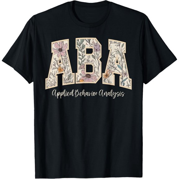 Retro Wildflower Aba Applied Behavior Analysis Aba Therapist T-Shirt Size S-5XL