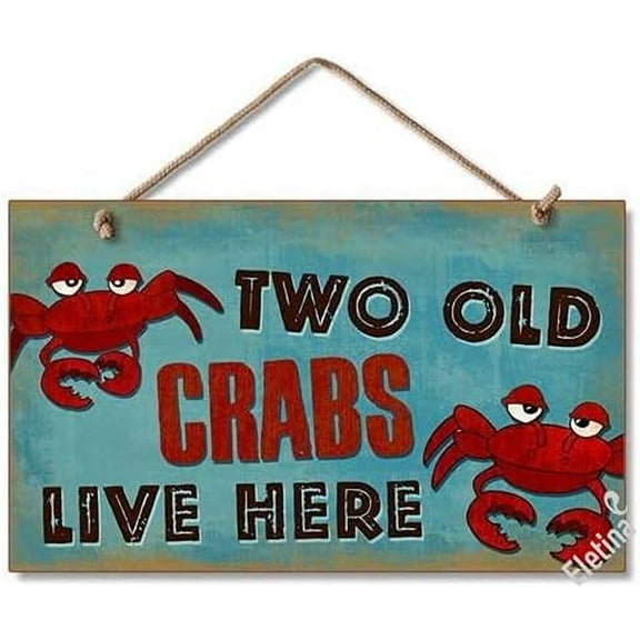 Retro Wooden Sign: Two Old Crabs Live Here - Custom Wall Art Decor, 8x12 INCH - Funny Gifts for Men and Women