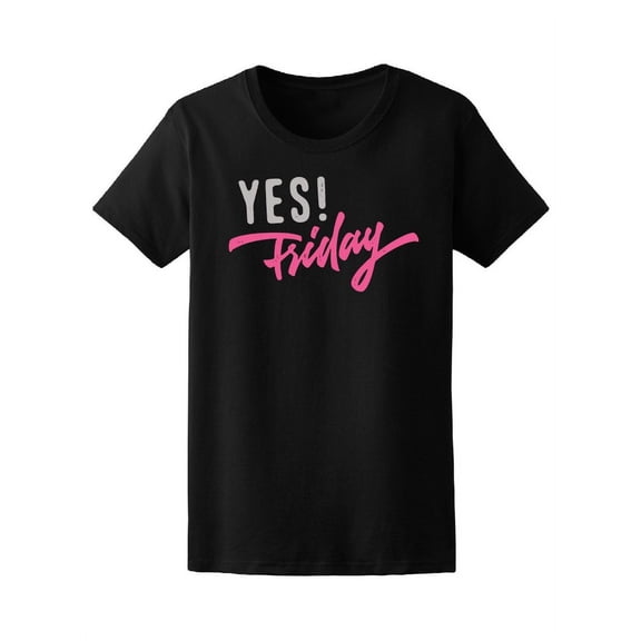 Retro Yes! Friday Weekend T-Shirt Women -Image by Shutterstock, Female Medium