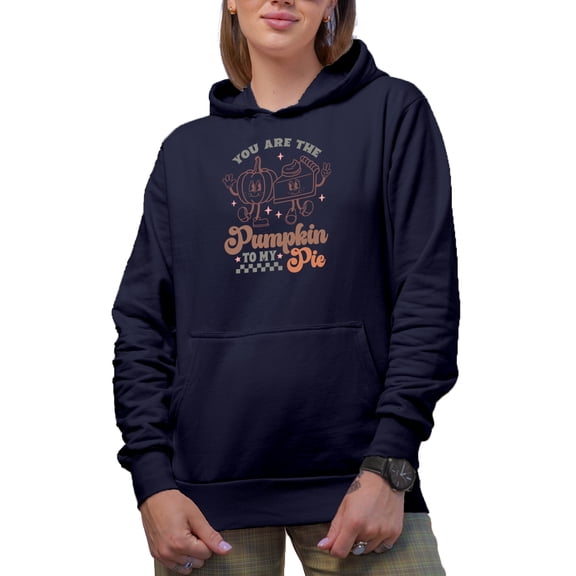 Retro You Are the Pumpkin to My Pie, Thanksgiving Day Art Merch Gift, Navy Blue Hooded Sweatshirt or Hoodie, Medium