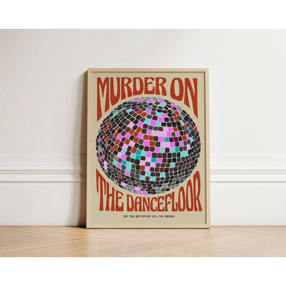 Retro disco ball lyrics poster featuring murder on the dance floor music aesthetic illustration Wall Art Decor 8x12 UNFRAMED