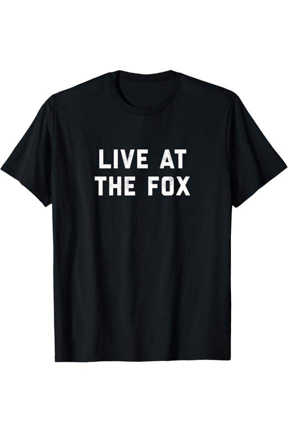 Retro distressed Live At The Fox classic rock design T-ShirtMen and women can wear, black T-shirts, gifts. Age: M,L，XL 2XL, 3XL, 372XL