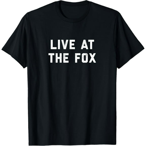 Retro distressed Live At The Fox classic rock design T-ShirtMen and women can wear, black T-shirts, gifts. Age: M,L,XL 2XL, 3XL, 372XL