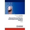thumbnail image 1 of Retroperitoneal Fibrosis: Radiological-Pathological Features (Paperback), 1 of 1