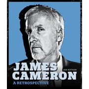 Retrospective James Cameron A Retrospective, Hardcover