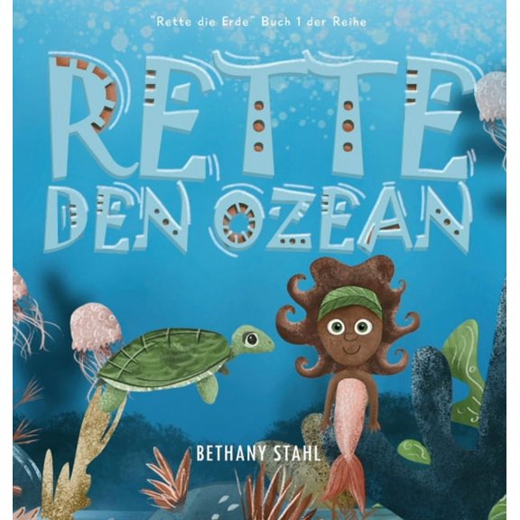 Rette Die Erde Rette Den Ozean, Book 1, (Hardcover)