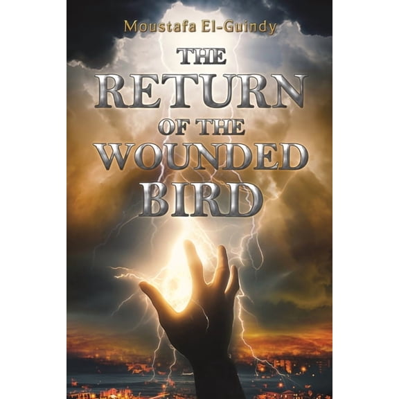 The Return of the Wounded Bird, (Paperback)
