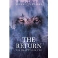 thumbnail image 1 of The Return: The Island: Book Two, (Paperback), 1 of 1
