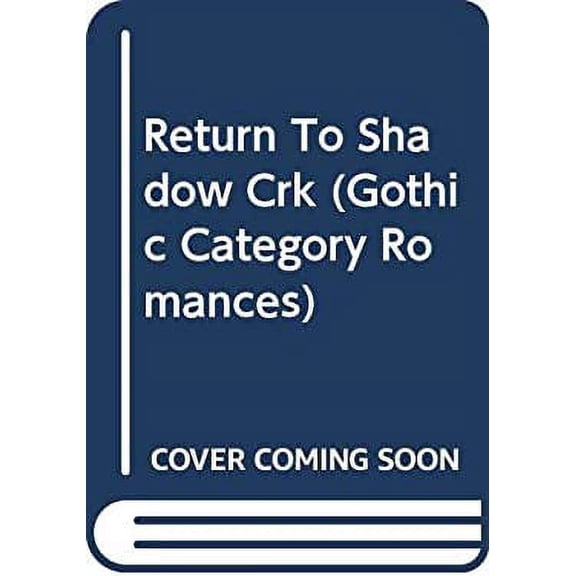 Pre-Owned Return To Shadow Creek (Gothic Category Romances) (Unknown) 0373320094 9780373320097