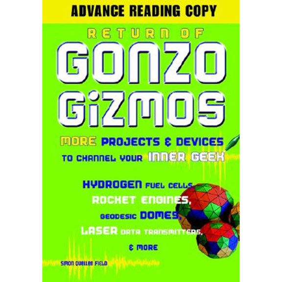 Pre-Owned Return of Gonzo Gizmos: More Projects & Devices to Channel Your Inner Geek (Paperback) 1556526105 9781556526107