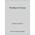 thumbnail image 1 of Pre-Owned The Return of Tarzan (Tarzan Series #2) (Unknown) 034528996X 9780345289964, 1 of 1