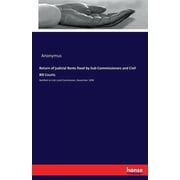 Return of judicial Rents fixed by Sub-Commissioners and Civil Bill Courts Notified to Irish Land Commission, November 1, Paperback
