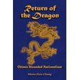 thumbnail image 1 of Return of the Dragon: China's Wounded Nationalism, (Paperback), 1 of 1