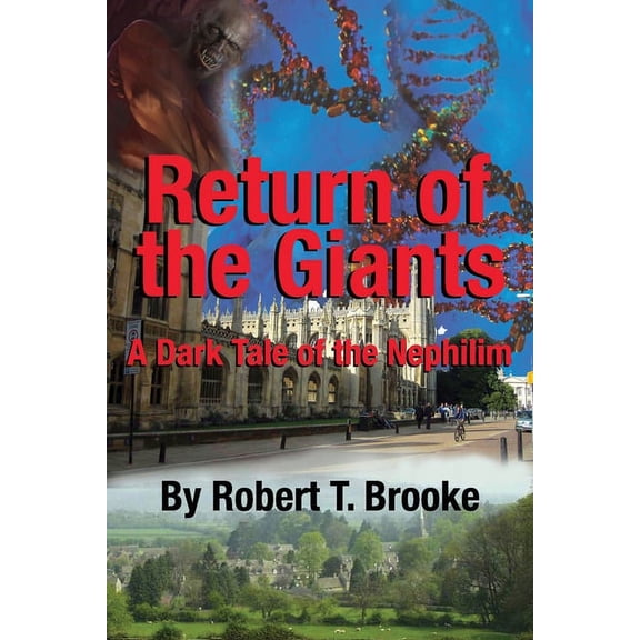 Return of the Giants: a Dark Tale of the Nephilim (Paperback)