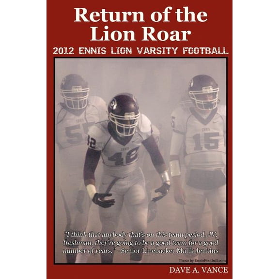 Return of the Lion Roar: 2012 Ennis Lion Varsity Football