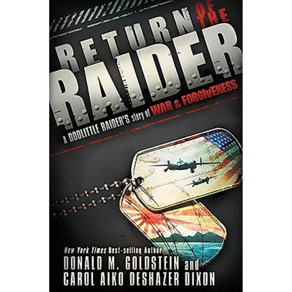 Pre-Owned Return of the Raider : A Doolittle Raider's Story of War & Forgiveness (Hardcover)