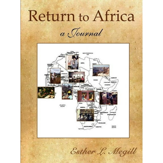 Return to Africa: A Journal (Paperback)