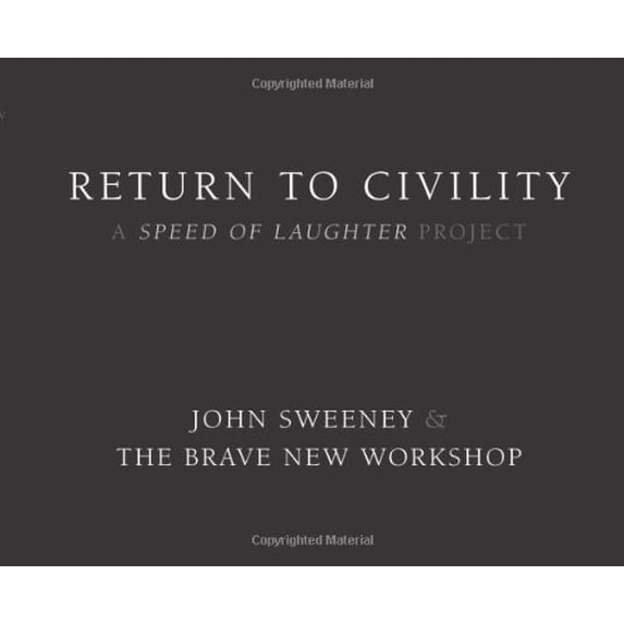 Pre-Owned Return to Civility: A Speed of Laughter Project (Paperback) 0976218429 9780976218425