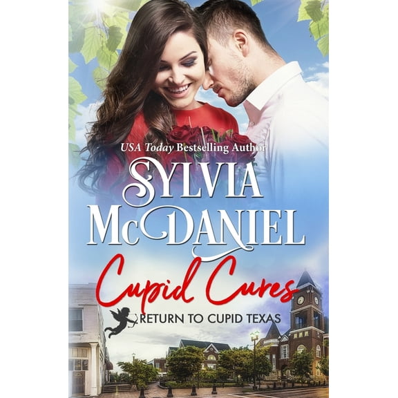 Return to Cupid, Texas: Cupid Cures : Small Town Western Contemporary (Series #5) (Paperback)