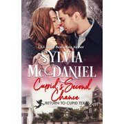 Return to Cupid, Texas Cupids Second Chance Small Town Romance, Book 8, Paperback