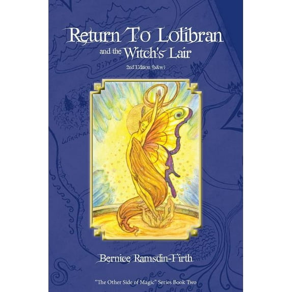 Other Side of Magic Return to Lolibran and the Witch's Lair: Black and White version, Book 2, (Paperback)