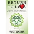 thumbnail image 1 of Pre-Owned Return to Love: A Guide to Inner Peace, Emotional Healing and Spiritual Transformation (Paperback) 0615840930 9780615840932, 1 of 1