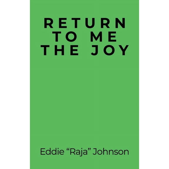 Return to Me the Joy (Paperback)