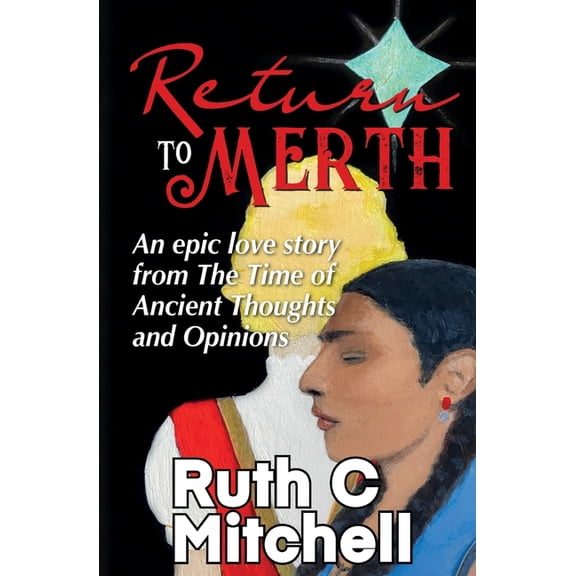 Return to Merth: An Action-Packed Fantasy Novel with a Provocative Love Entanglement and the Promise of a Spiritual Awak, (Paperback)