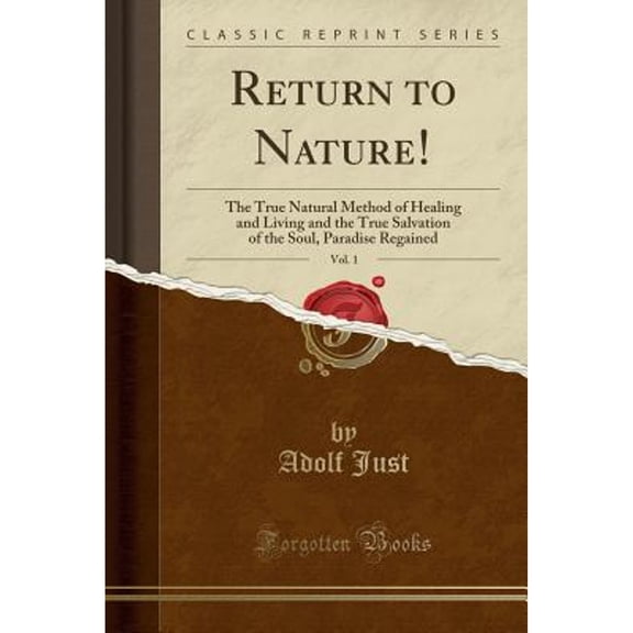 Return to Nature!, Vol. 1 (Classic Reprint)