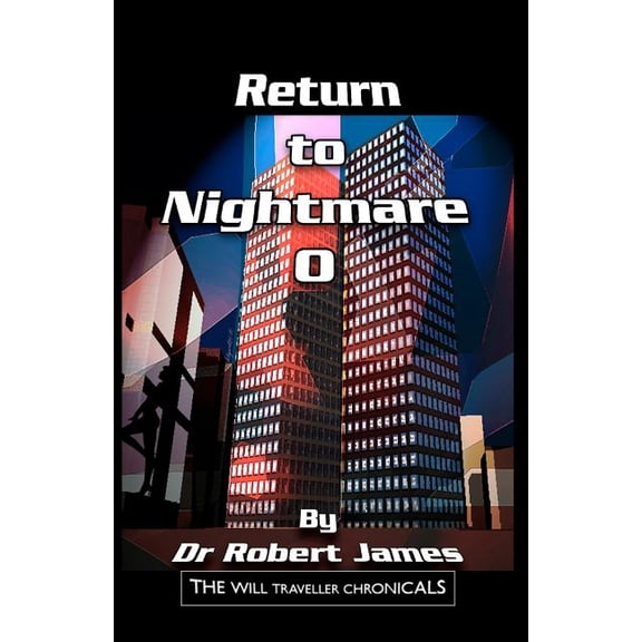 Return to Nightmare O: The Will Traveller Chronicals (Paperback)