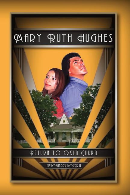 Tishomingo Return to Okla Chuka: Tishomingo Part II, Book 2, (Paperback)